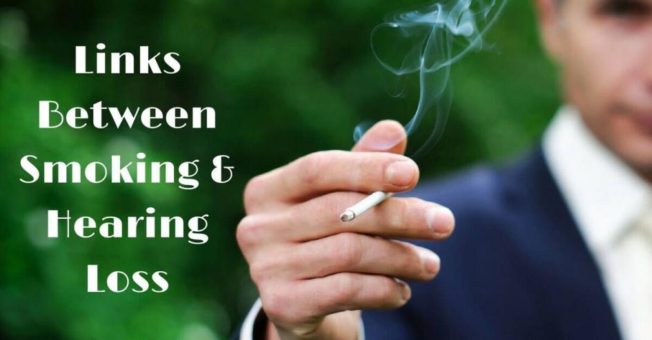 Links Between Smoking and Hearing Loss