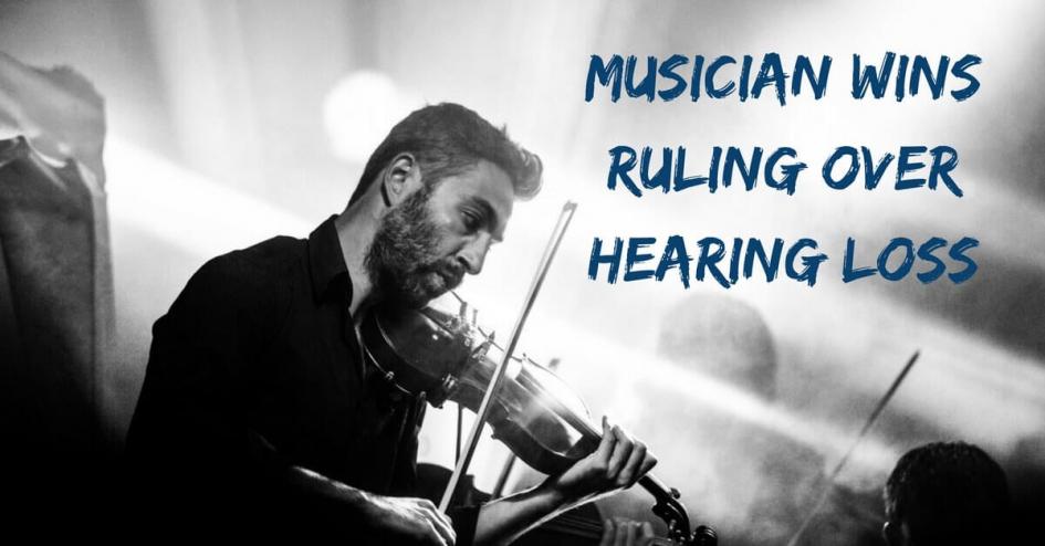 Musician Wins Ruling Over Hearing Loss