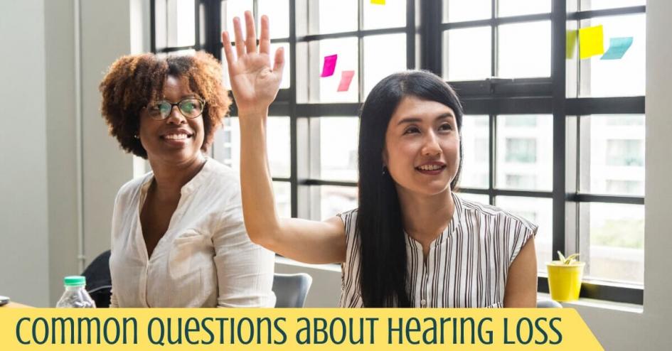 Common Questions About Hearing Loss