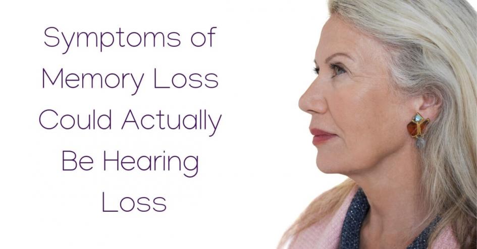 Symptoms of Memory Loss Could Actually Be Hearing Loss