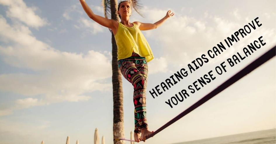 Hearing Aids Can Improve Your Sense of Balance